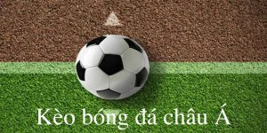 Kèo bóng đá châu Á